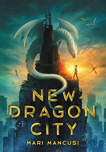 New Dragon City -- Mari Mancusi, Hardcover
