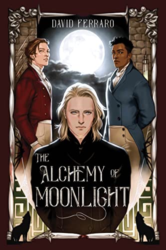 The Alchemy of Moonlight by Ferraro, David