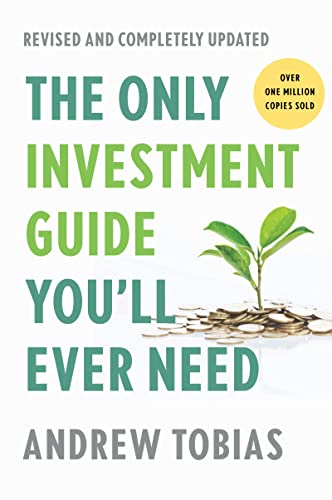 The Only Investment Guide You'll Ever Need -- Andrew Tobias - Paperback