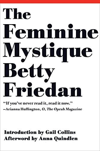 The Feminine Mystique -- Betty Friedan, Paperback