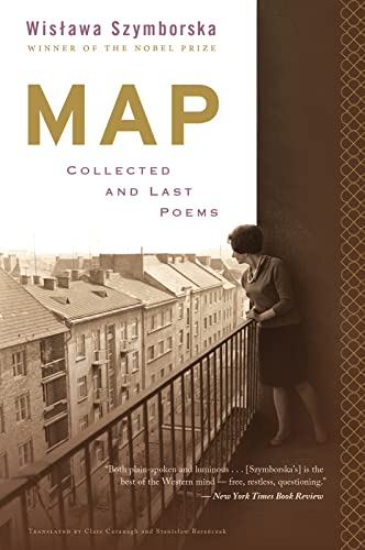 Map: Collected and Last Poems -- Wislawa Szymborska, Paperback