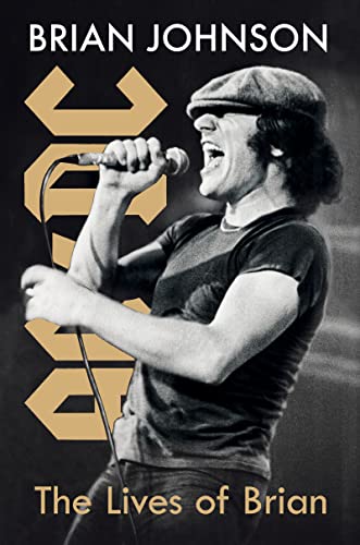 The Lives of Brian: A Memoir -- Brian Johnson, Hardcover