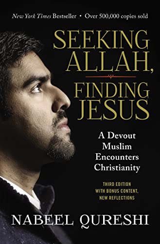 Seeking Allah, Finding Jesus: A Devout Muslim Encounters Christianity -- Nabeel Qureshi, Paperback