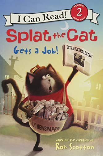 Splat the Cat Gets a Job! -- Rob Scotton, Paperback