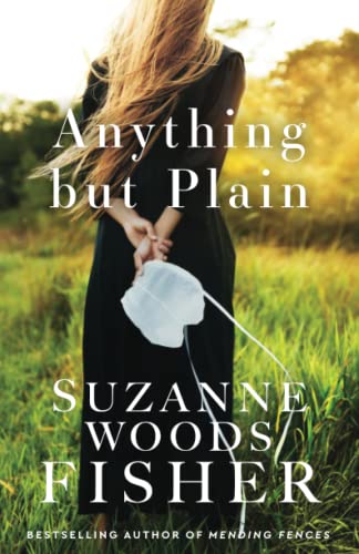 Anything But Plain -- Suzanne Woods Fisher - Paperback