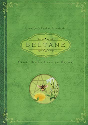 Beltane: Rituals, Recipes & Lore for May Day -- Llewellyn, Paperback