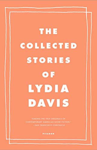 The Collected Stories of Lydia Davis -- Lydia Davis, Paperback