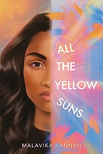 All the Yellow Suns -- Malavika Kannan, Hardcover