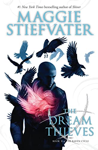 The Dream Thieves (the Raven Cycle, Book 2): Volume 2 -- Maggie Stiefvater - Paperback