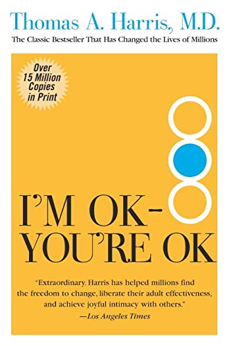 I'm Ok--You're Ok -- Thomas Harris, Paperback