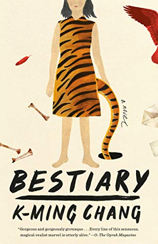 Bestiary -- K-Ming Chang, Paperback