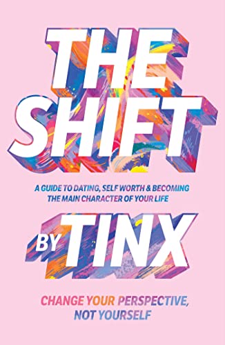 The Shift: Change Your Perspective, Not Yourself by Tinx