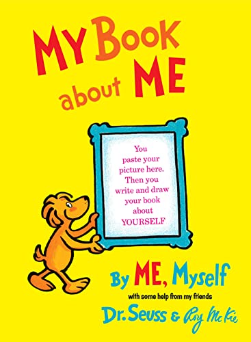 My Book about Me by Me Myself -- Dr Seuss - Hardcover