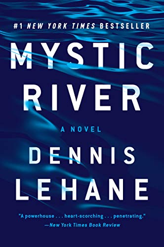 Mystic River -- Dennis Lehane, Paperback