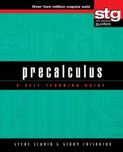 Precalculus: A Self-Teaching Guide -- Steve Slavin, Paperback