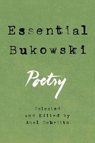 Essential Bukowski: Poetry -- Charles Bukowski, Paperback