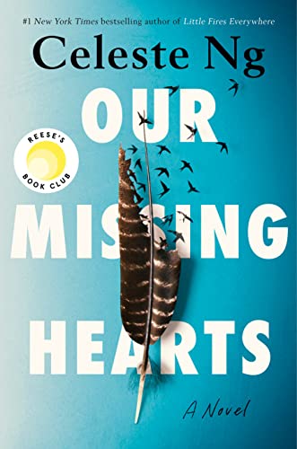 Our Missing Hearts: Reese's Book Club (a Novel) -- Celeste Ng - Hardcover
