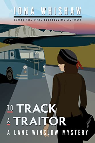 To Track a Traitor by Whishaw, Iona
