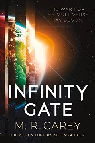 Infinity Gate -- M. R. Carey - Paperback
