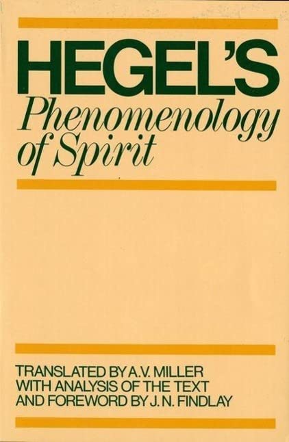 Phenomenology of Spirit [Paperback] G. W. F. Hegel; A. V. Miller and J. N. Findlay - Paperback