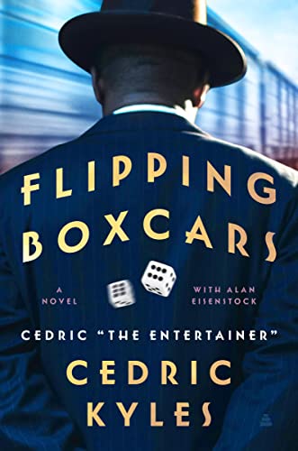 Flipping Boxcars -- Cedric the Entertainer - Hardcover