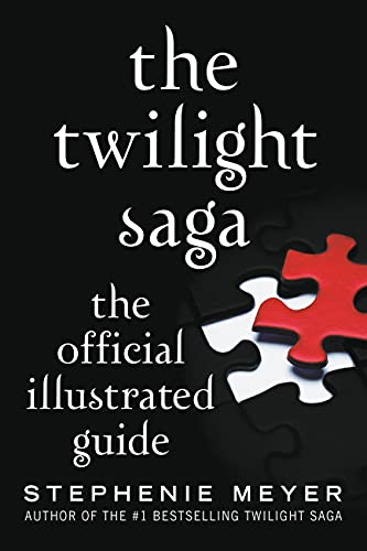 The Twilight Saga: The Official Illustrated Guide -- Stephenie Meyer - Paperback