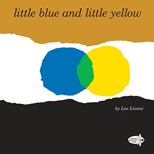 Little Blue and Little Yellow -- Leo Lionni, Paperback