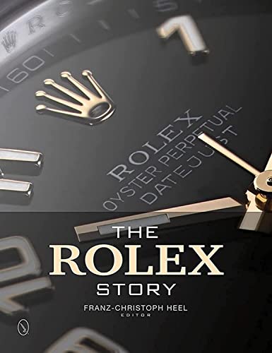 The Rolex Story -- Franz-Christoph Heel, Hardcover