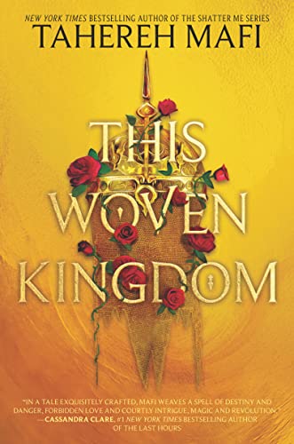 This Woven Kingdom -- Tahereh Mafi - Hardcover