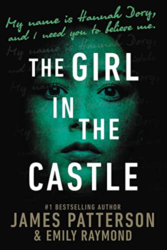 The Girl in the Castle -- James Patterson - Hardcover
