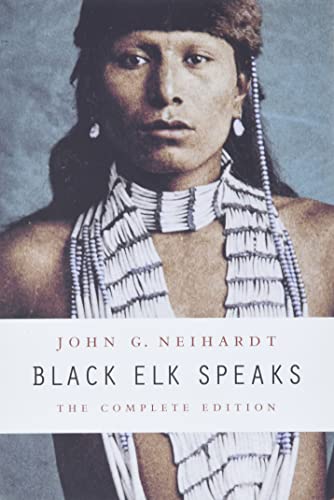 Black Elk Speaks -- John G. Neihardt, Paperback