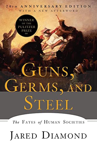 Guns, Germs, and Steel: The Fates of Human Societies -- Jared Diamond, Paperback