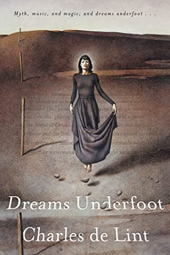 Dreams Underfoot: The Newford Collection -- Charles De Lint - Paperback