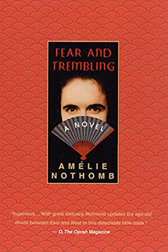 Fear and Trembling -- Amelie Nothomb, Paperback