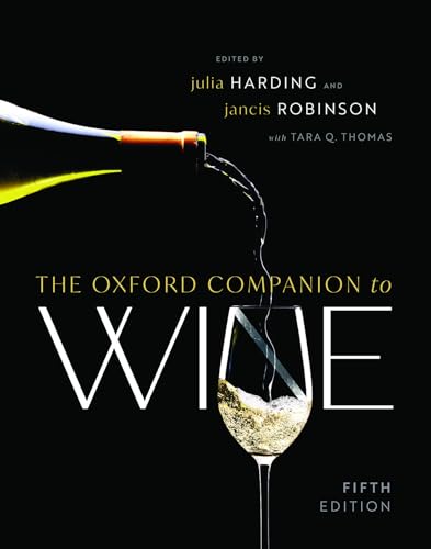 The Oxford Companion to Wine -- Julia Harding Mw, Hardcover
