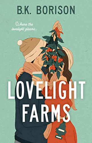 Lovelight Farms -- B. K. Borison, Paperback