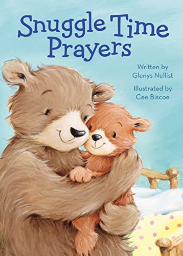 Snuggle Time Prayers -- Cee Biscoe, Board Book
