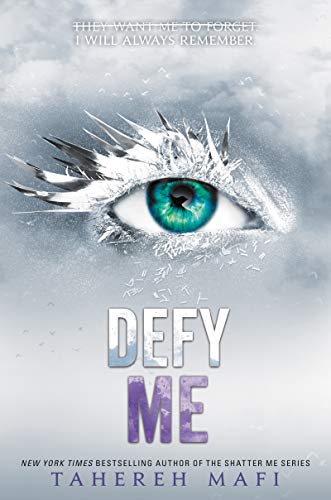 Defy Me -- Tahereh Mafi - Hardcover