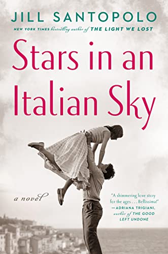 Stars in an Italian Sky -- Jill Santopolo, Hardcover