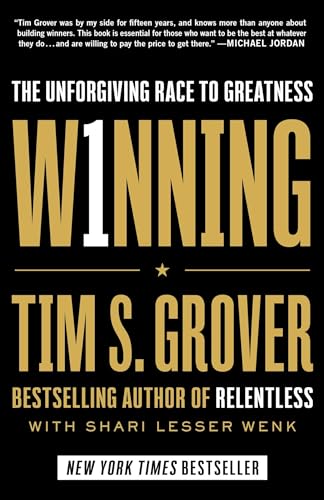 Winning: The Unforgiving Race to Greatness by Grover, Tim S.