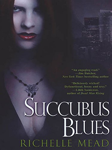 Succubus Blues -- Richelle Mead, Paperback