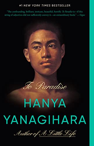 To Paradise -- Hanya Yanagihara - Paperback