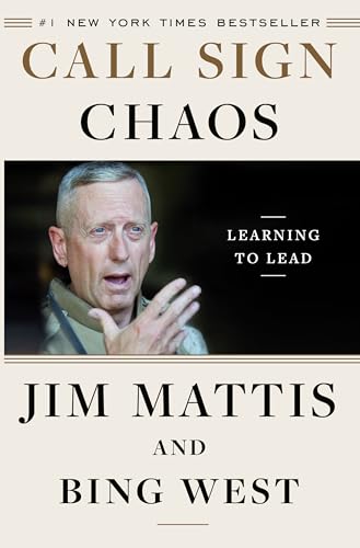 Call Sign Chaos: Learning to Lead by Mattis, Jim