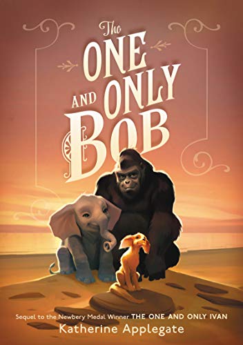 The One and Only Bob -- Katherine Applegate - Hardcover