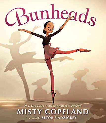 Bunheads -- Misty Copeland - Hardcover
