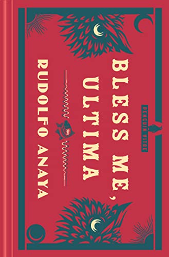 Bless Me, Ultima -- Rudolfo Anaya, Hardcover