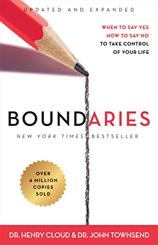 Boundaries Updated and Expanded Edition: When to Say Yes, How to Say No to Take Control of Your Life -- Henry Cloud, Paperback