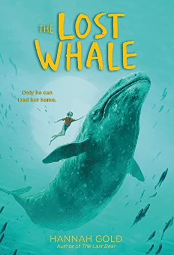 The Lost Whale -- Hannah Gold - Hardcover