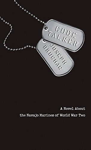 Code Talker: A Novel about the Navajo Marines of World War Two -- Joseph Bruchac - Paperback