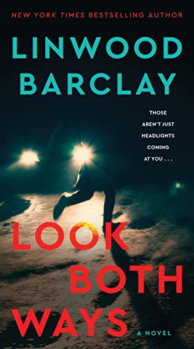 Look Both Ways -- Linwood Barclay, Paperback